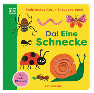 Mein erstes Natur-Entdeckerbuch. Da! Eine Schnecke ab 1,5J.