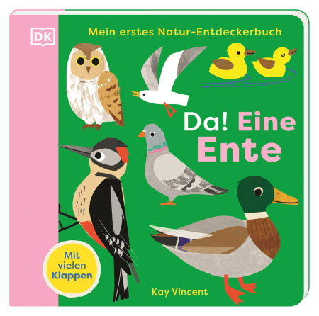 Mein erstes Natur-Entdeckerbuch. Da! Eine Ente ab 1,5J.