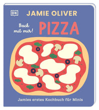 Laden Sie das Bild in den Galerie-Viewer, Jamies erstes Kochbuch für Minis. Back mit mir! Pizza ab 2J.