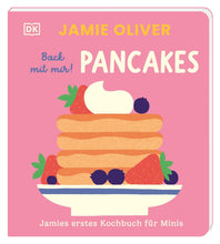 Laden Sie das Bild in den Galerie-Viewer, Jamies erstes Kochbuch für Minis. Back mit mir! Pancakes ab 2J.