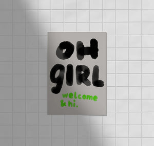 Postkarte "OH GIRL welcome & hi"
