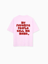 Laden Sie das Bild in den Galerie-Viewer, CALL ME MAMA T-Shirt rosa
