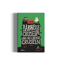 Laden Sie das Bild in den Galerie-Viewer, Baronesse Gruselia und das große Gruseln ab 4J.