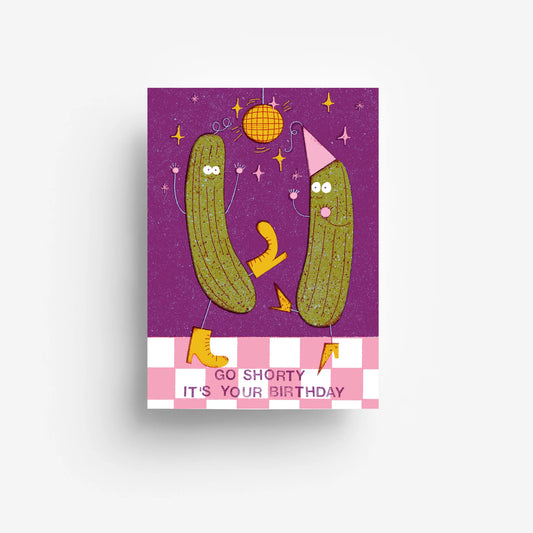 Postkarte "Go shorty, it´s your birthday"