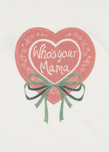 "Who´s you Mama" Kinder T-Shirt