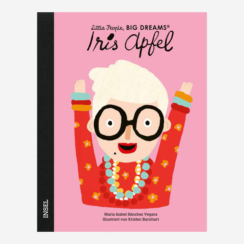 Little People Big Dreams: Iris Apfel ab 4J.
