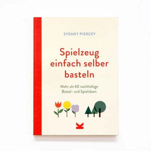 Spielzeug einfach selber basteln