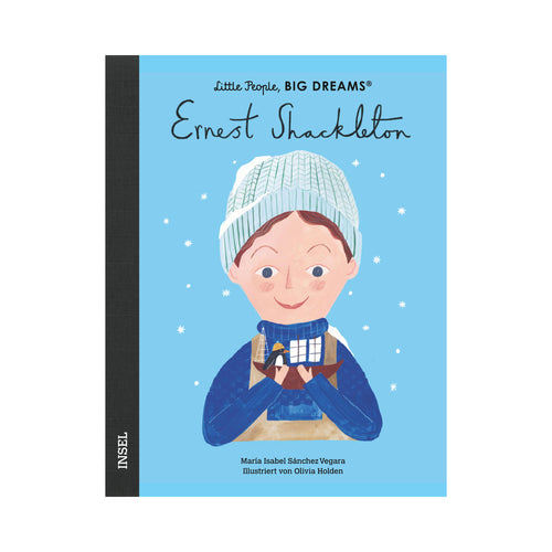 Little People Big Dreams: Ernest Shackleton ab 4J.