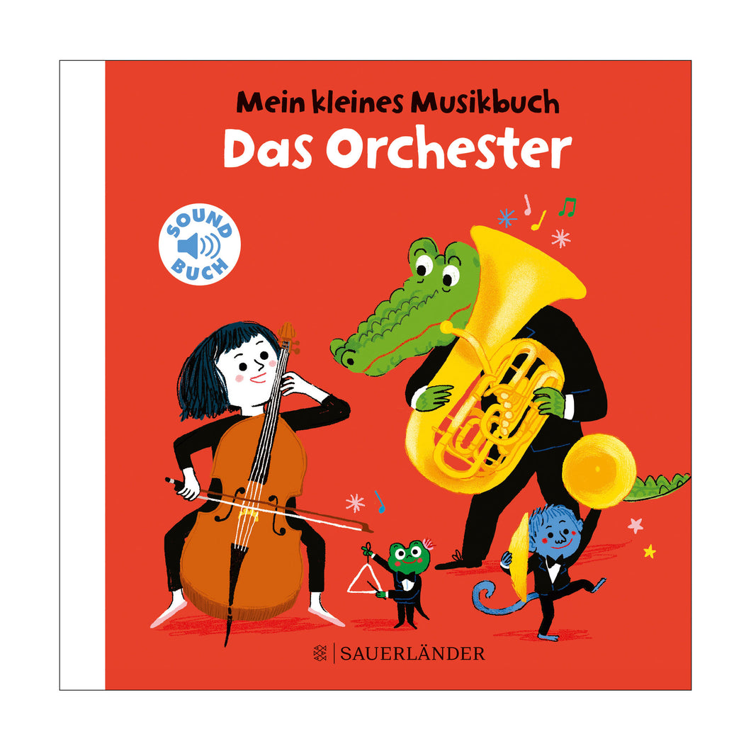 Mein kleines Musikbuch – Das Orchester ab 2J.