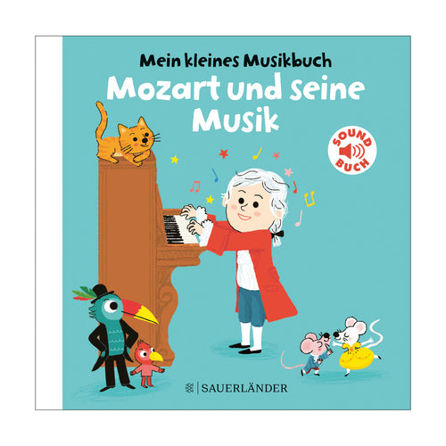 Mein kleines Musikbuch – Mozart und seine Musik ab 2J.