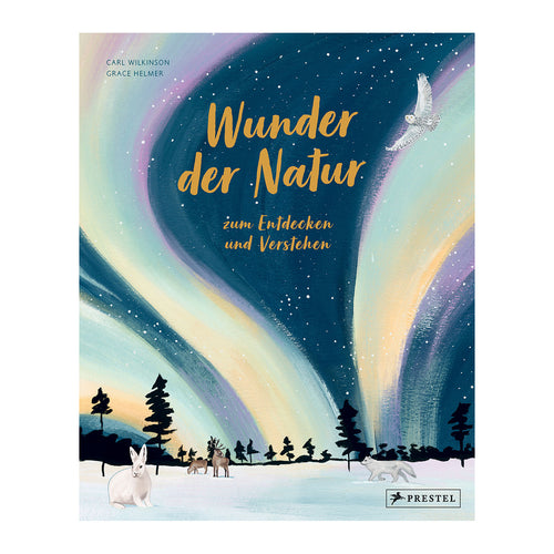 Wunder der Natur zum Entdecken und Verstehen
