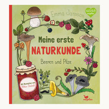 Laden Sie das Bild in den Galerie-Viewer, Meine erste Naturkunde: Beeren &amp; Pilze ab 4J.