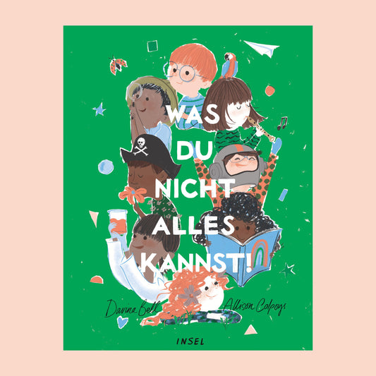 Was du nicht alles kannst! ab 3J.